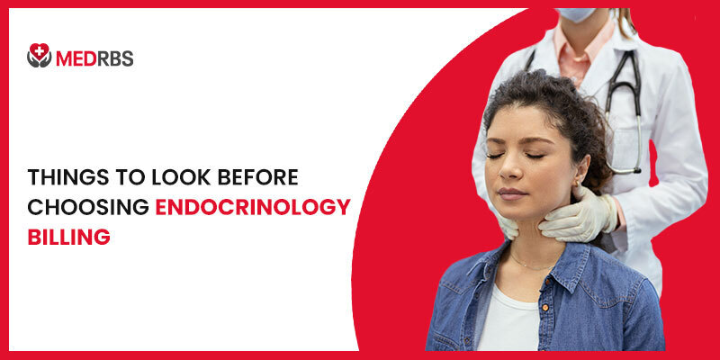 things to consider before choosing endocrinology billing services/company