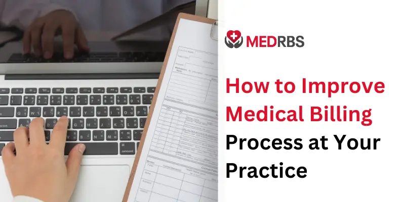 How to Improve Medical Billing Process at Your Practice